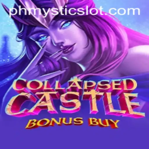 Exploring the Enchanting World of CollapsedCastleBonusBuy Enhanced by PHMystic
